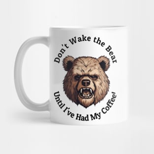 Don't Wake The Bear Mug